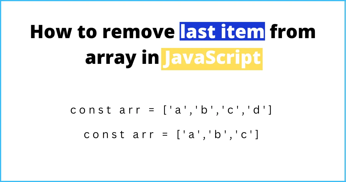 How to remove last item from array in JavaScript?