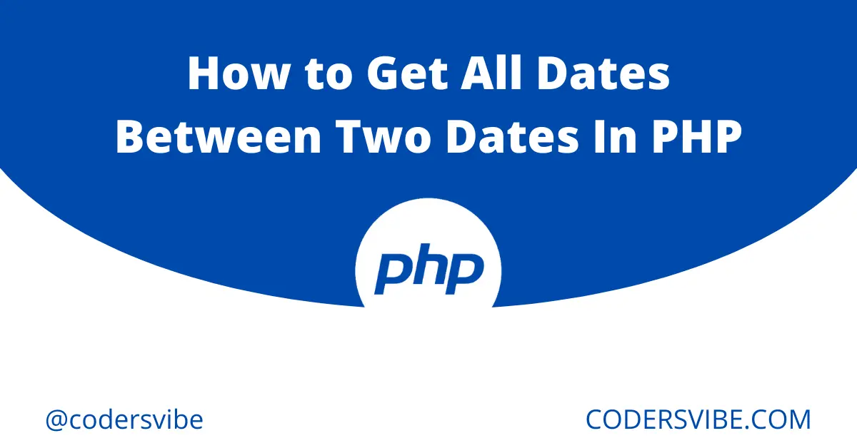 How to get all dates between two dates in PHP?