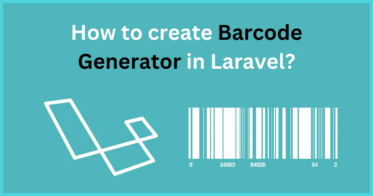 How to create Barcode Generator in Laravel?