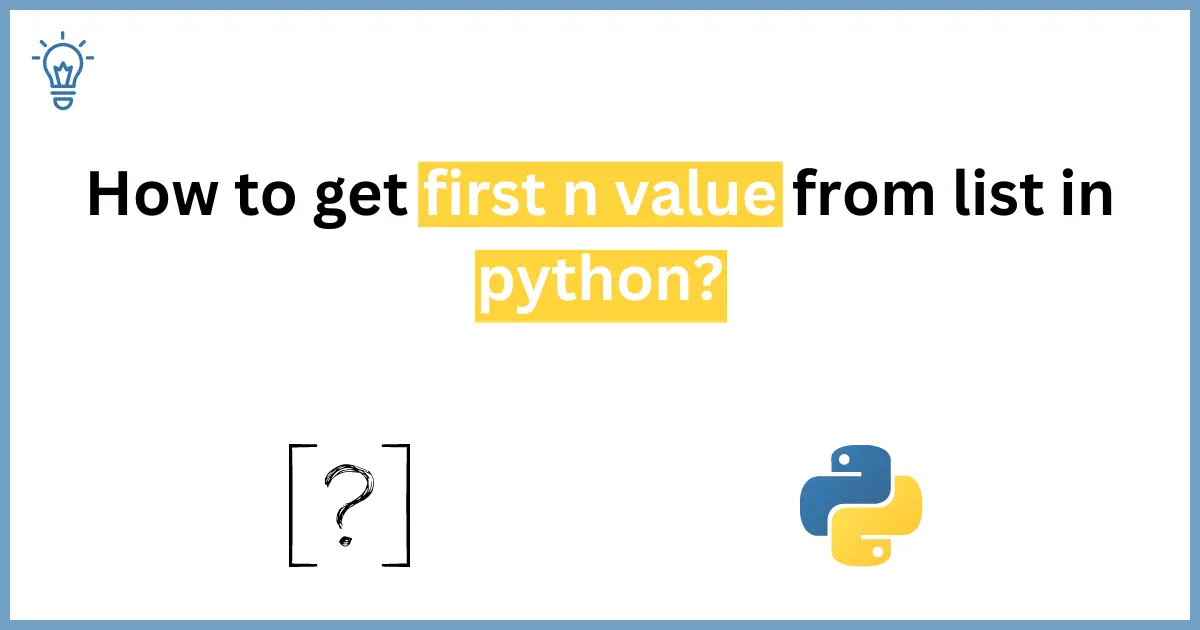 How to get first n value from list in python?