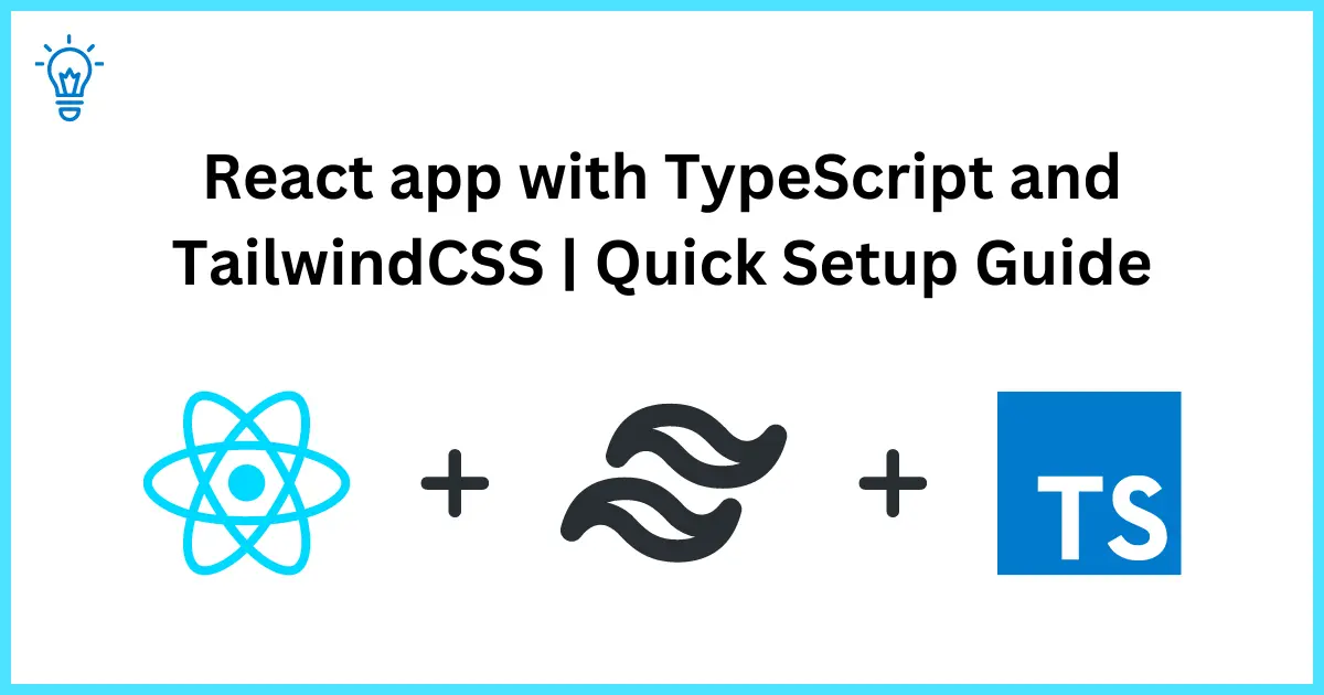 React app with TypeScript and TailwindCSS | Quick Setup Guide