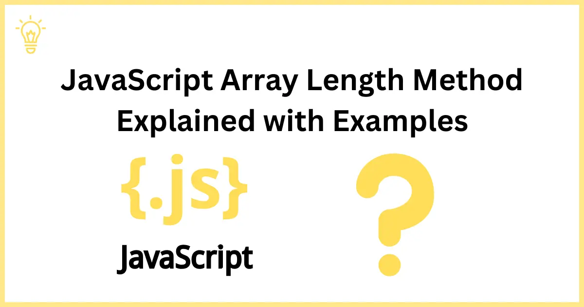 JavaScript Array Length Method Explained with Examples