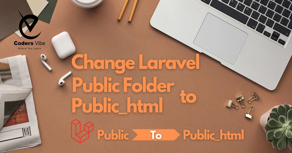 How to change Laravel public folder to public_html?